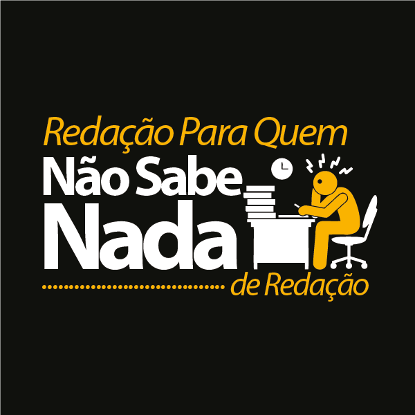 Redação Para Quem Não Sabe Nada de Redação